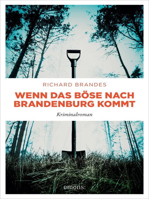 Titeldetails für Wenn das Böse nach Brandenburg kommt nach Richard Brandes - Verfügbar